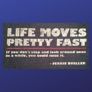 FERRIS BUELLER “Life Moves Pretty Fast”Tee, BLUE/WHITE/RED,Size 3XL, EUC Vintage